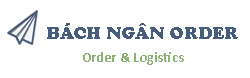 Bách Ngân Order | Dịch vụ đặt hàng & vận chuyển hàng Trung Quốc